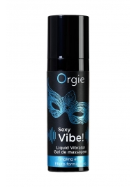 Гель для массажа ORGIE Sexy Vibe Liquid Vibrator с эффектом вибрации - 15 мл. - ORGIE - купить с доставкой в Прокопьевске