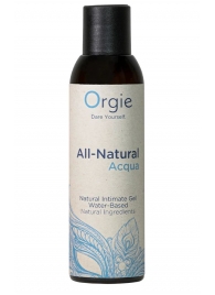 Интимный гель на водной основе Orgie All-Natural Acqua - 150 мл. - ORGIE - купить с доставкой в Прокопьевске