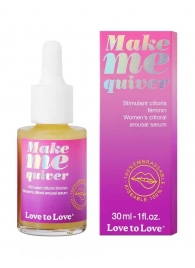 Возбуждающие капли для клитора Make Me Quiver - 30 мл. - Love to Love - купить с доставкой в Прокопьевске