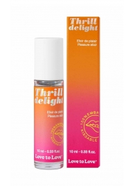 Возбуждающий гель Thrill Delight - 10 мл. - Love to Love - купить с доставкой в Прокопьевске
